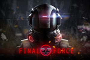 《Final Force》 角逐Vision VRAR Awards 2017世界大奖