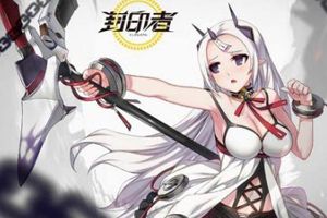 二次元动作网游《封印者》8.18国服上线 蕾比雅技能首曝